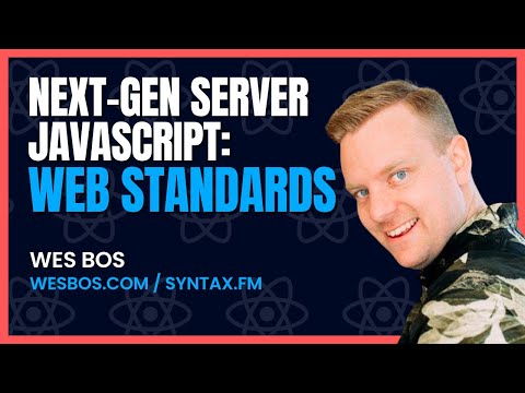 Next-Gen Server JavaScript: Web Standards - Wes Bos