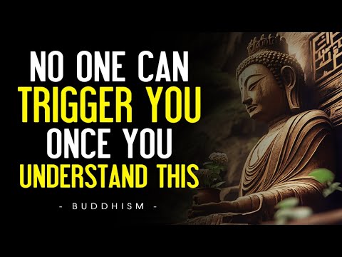 No One Can Trigger You Once You Understand This | Buddhist Wisdom