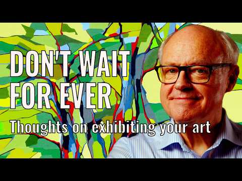 Get ready to exhibit and sell your art - 7 practical thoughts + Acrylic Painting Tutorial
