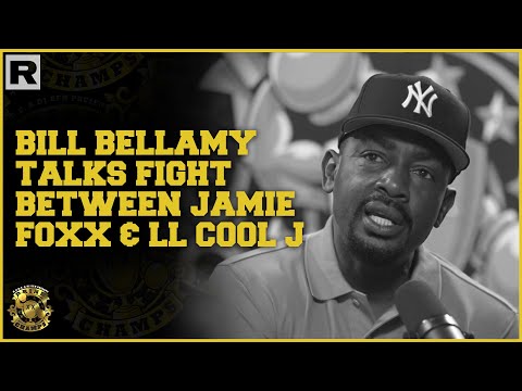 Bill Bellamy Talks The Fight Between Jamie Foxx & LL Cool J That Went Down