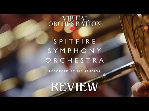 Spitfire Symphony Orchestra – A Full Cinematic Orchestra in One Library!