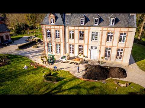 A Huge Transformation of our Château Grounds
