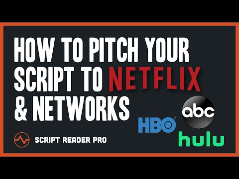 How to Get Your Script Ready For Netflix | Pitch a TV Show to Netflix & Networks | Script Reader Pro
