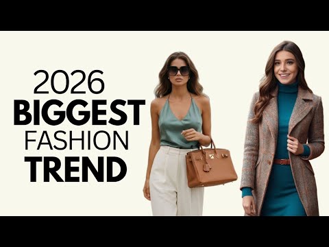 2026’s Biggest Fashion Trends You Can’t Ignore- Chic and Elegant 