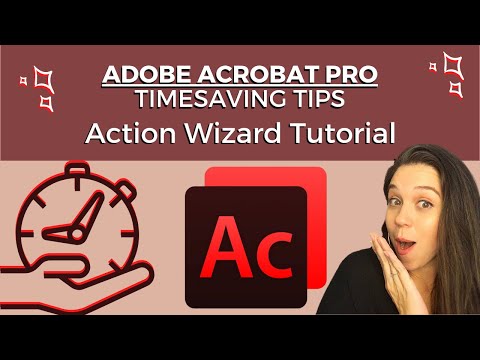 ADOBE PRO ACTION WIZARD TUTORIAL: Paralegal Time Management Tool for Large Document Productions