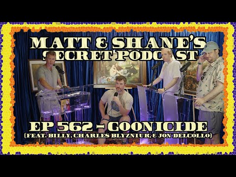Ep 562 - Goonicide (feat. Billy, Charles Blyzniuk, & Jon Delcollo)