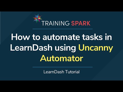 How to automate tasks in LearnDash using Uncanny Automator