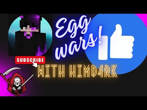 Egg Wars with HimD4rk