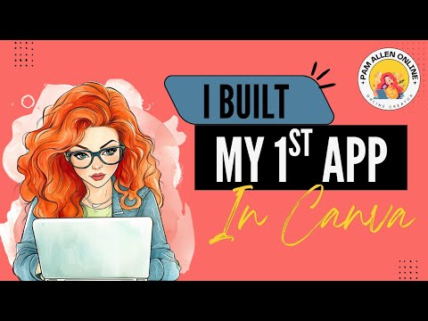 I Built My First App in Canva Without Knowing How to Code—Here’s How You Can Too