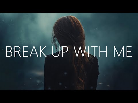 Atomic & Emily Esthela - break up with me (Lyrics)