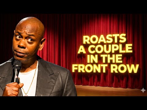 Dave Chappelle - Roasts A Couple In The Front Row (Hilarious!)