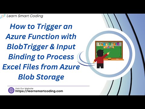 How to Trigger an Azure Function with BlobTrigger & Input Binding to Process Excel Files | AZ-204