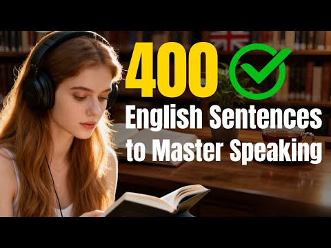 400 Power Sentences to Speak English Naturally | Daily Listening