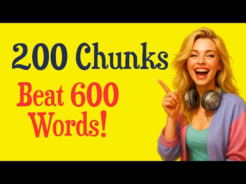 200 English Chunks Americans Use Daily | Stop Learning Words, Start Chunking | B1 Method