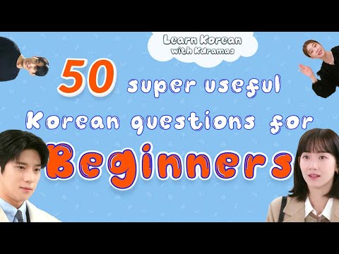 50 Essential Korean Questions Every Beginner Must Know - Learn Korean with your favorite Kdramas!