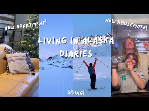 alaska days in my life II new apartment, routines, skiing, new housemate!