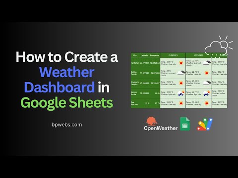 How to Create a Weather Dashboard in Google Sheets