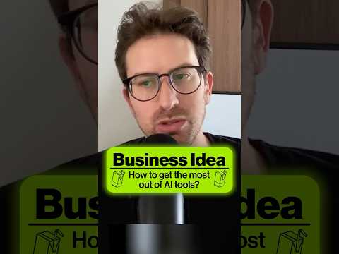 How to get the most out of AI tools