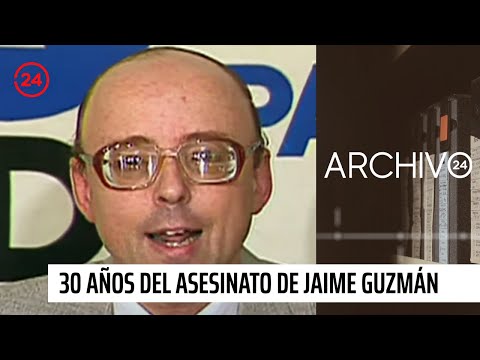 Archivo 24: 30 años del asesinato de Jaime Guzmán, el crimen que remeció a la naciente democracia