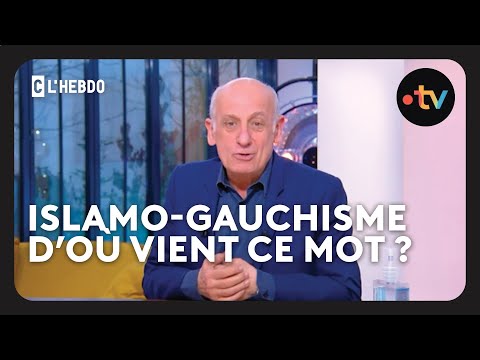 Islamo-gauchisme, quelle est sa vraie définition ? - C l'hebdo