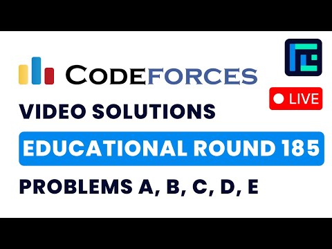 Educational Codeforces Round 185  | Video Solutions - A to E | by Pradyumn | TLE Eliminators