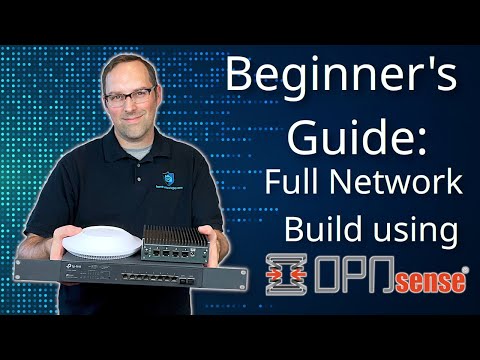 Beginner's Guide to Set up a Full Network using OPNsense