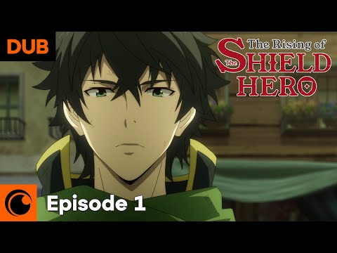 The Rising of the Shield Hero Episode 1 English Dub | The Shield Hero