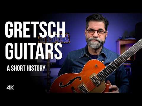 Gretsch Guitars: A Short History