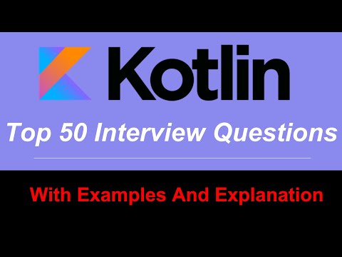Kotlin Interview Questions | Most Important Kotlin Interview Questions | Kotlin questions