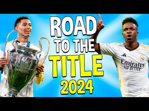 Real Madrid's Road to the UCL TITLE (2023-24)