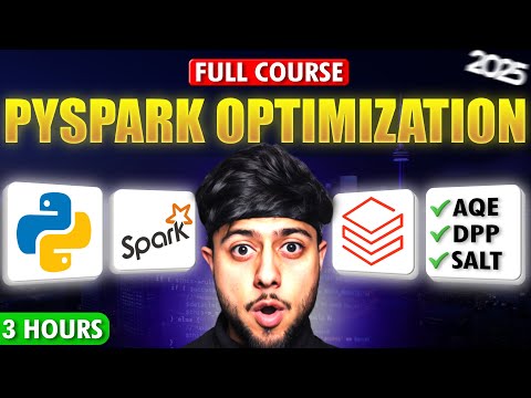 PySpark Optimization Full Course 2025 [Step-By-Step Guide]