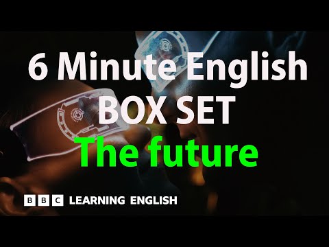 BOX SET: 6 Minute English - 'The Future' English mega-class! 30 minutes of new vocabulary!