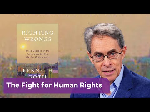 Human Rights Watch's Kenneth Roth on his memoir "Righting Wrongs"