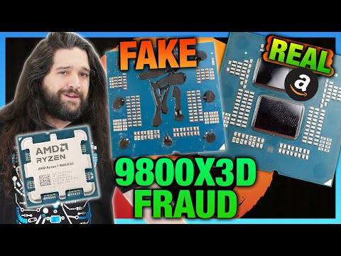 CPU SCAM: AMD Ryzen 9800X3D Counterfeits & Fraud