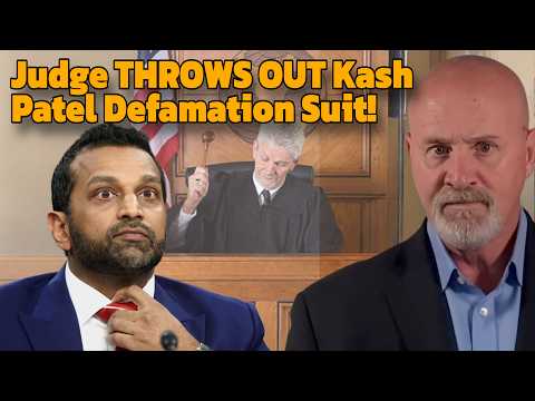 Judge THROWS OUT Kash Patel Defamation Suit!