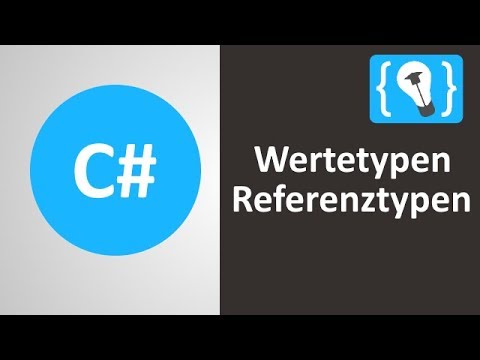 C# Wertetypen und Referenztypen [Deutsch]