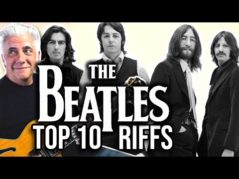 TOP 10 BEATLES RIFFS RANKED