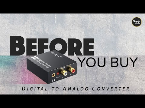 Before you buy a Digital to Analog Converter (DAC)