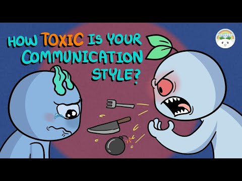 Quiz: How Toxic is Your Communication Style (self test)