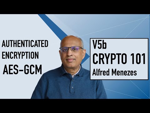 V5b: Authenticated encryption: AES-GCM Galois Counter Mode (Applied Cryptography 101)