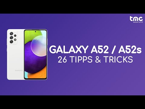 Samsung Galaxy A52 & A52s - 26 Tipps und Tricks - Deutsch