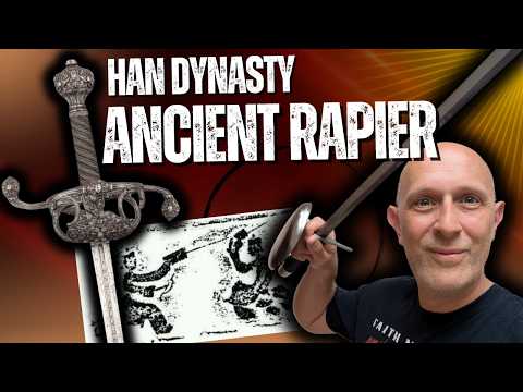Did the Chinese INVENT the FIRST RAPIER 2000 Years Ago?