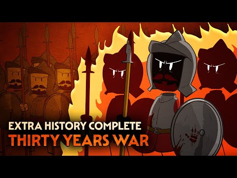 The Thirty Years War | European History | Extra History Complete