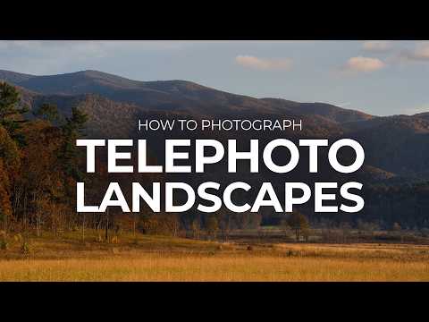 Why Every Landscape Photographer Needs a Telephoto Lens