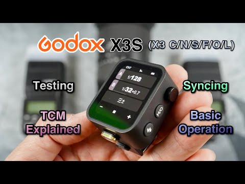 Godox X3S Trigger: Basic Operation, Flash Syncing &amp; TCM Explained