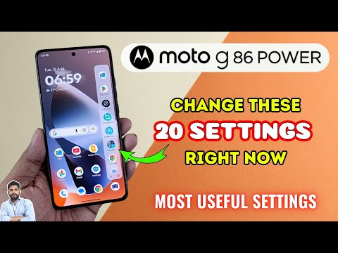 Moto G86 Power 5G : Change These 20 Settings Right Now