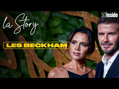 Les Beckham, du glamour au business | 50’Inside | La Story