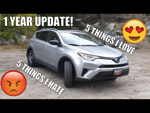 2018 TOYOTA RAV4 1 YEAR UPDATE + 5 THINGS I LOVE AND 5 THINGS I HATE ABOUT MY TOYOTA RAV4 LE