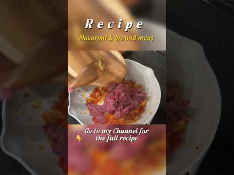 FULL RECIPE ON MY CHANNEL‼️ MACARONI & GROUND MEAT #cooking #pasta #pastalovers #macaroni