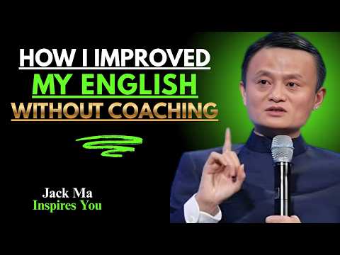 How I Improved My English Without Coaching | Best Speech By Jack Ma